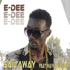 Sail Away (feat. Wayne Wonder) Song Lyrics