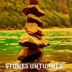 Stones Unturned Song Lyrics