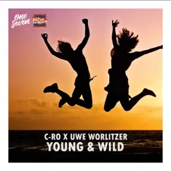 Young & Wild - Single by C-Ro & Uwe Worlitzer album reviews, ratings, credits