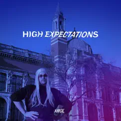 High Expectations - Single by Xrol album reviews, ratings, credits