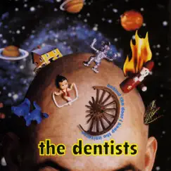 Behind the Door I Keep the Universe by The Dentists album reviews, ratings, credits