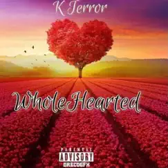 Wholehearted by K-Terror album reviews, ratings, credits