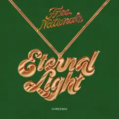 Eternal Light - Single by Free Nationals & Chronixx album reviews, ratings, credits
