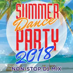 Summer Dance Party 2018 (Non-Stop DJ Mix For Fitness, Exercise, Running, Cycling & Treadmill) [130-134 BPM] by Dynamix Music album reviews, ratings, credits