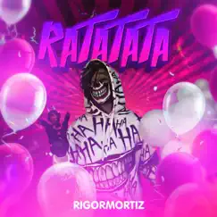 Ratatata - Single by Rigormortiz album reviews, ratings, credits