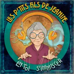 En toi s'immiscer - Single by Les P'tits Fils de Jeanine album reviews, ratings, credits