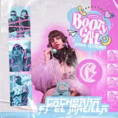 Bootycall (feat. El Malilla) - Single by Cachorra album reviews, ratings, credits