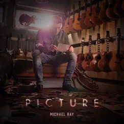Picture - Single by Michael Ray album reviews, ratings, credits