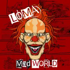 Mad World - EP by LOMA album reviews, ratings, credits