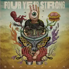 Brain Pain by Four Year Strong album reviews, ratings, credits