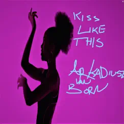 Kiss Like This - Single by Arkadiusz Van Born album reviews, ratings, credits