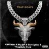 Trap Goats (feat. Big Qp, TrapBaby Pack & Travoghini) - Single album lyrics, reviews, download
