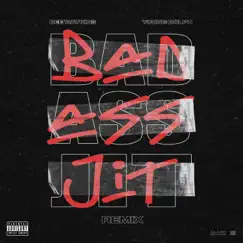 Bad Ass Jit (Remix) - Single by Dee Watkins & Young Dolph album reviews, ratings, credits