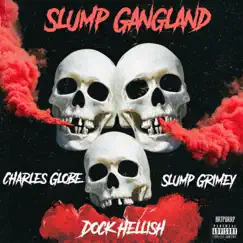 Slump Gangland (feat. Dock Hellish) - Single by Slump Grimey album reviews, ratings, credits