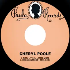 Dirty Little 4 Letter Word - Single by Cheryl Poole album reviews, ratings, credits