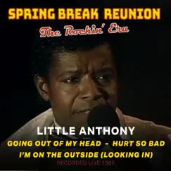 Spring Break Reunion: The Rockin' Era - Live - Single by Little Anthony album reviews, ratings, credits