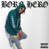 Born Hero album lyrics, reviews, download