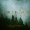 For the Pack album lyrics, reviews, download