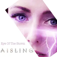 Eye of the Storm - Single by Aisling album reviews, ratings, credits