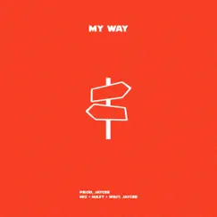 My Way - Single by Jaycee album reviews, ratings, credits
