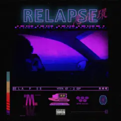 Relapse - Single by Myk Valen album reviews, ratings, credits