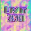 LIV IT XXI (feat. $tarfrenzy) song lyrics