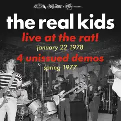 Live at the Rat! (January 22 1978/ Spring 1977) [Demos] by The Real Kids album reviews, ratings, credits