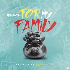For My Family - Single by Quezz album reviews, ratings, credits