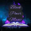 Black Power Magic - Single album lyrics, reviews, download