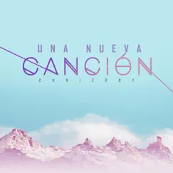 Una Nueva Canción - Single by Chriz Roy album reviews, ratings, credits
