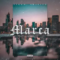 Marca - Single by Tiggo & Sujeito album reviews, ratings, credits