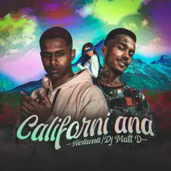 Californi Ana (feat. DJ Matt D) - Single by Helamã MC album reviews, ratings, credits