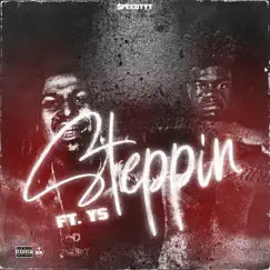 Steppin' (feat. YS) - Single by $peedyyy album reviews, ratings, credits
