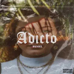 Adicto - Single by Dxniel album reviews, ratings, credits