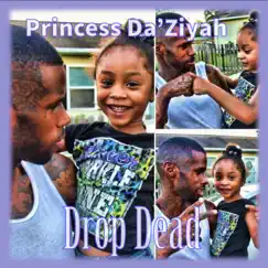 Drop Dead (feat. Princess Da'Ziyah) - Single by InkGod Blak album reviews, ratings, credits