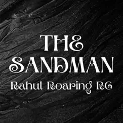 The Sandman - Single by Rahul Roaring RC album reviews, ratings, credits