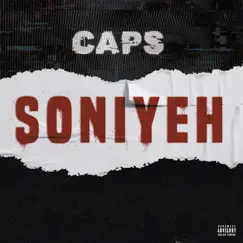 Soniyeh - Single by Caps album reviews, ratings, credits