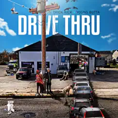 Drive Thru (feat. Young Butta) Song Lyrics