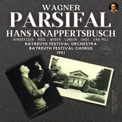 Wagner: Parsifal, Sacred Festival Drama in Three Acts by Hans Knappertsbusch, Bayreuth Festival Orchestra & Bayreuth Festival Chorus album reviews, ratings, credits
