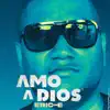 Amo a Dios - Single album lyrics, reviews, download