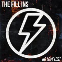 No Love Lost - Single by The Fill Ins album reviews, ratings, credits