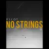 No Strings EP album lyrics, reviews, download