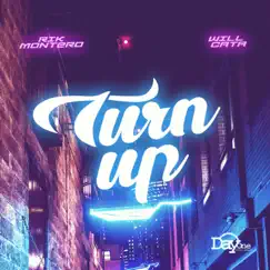Turn Up (feat. William Cata) - Single by RIK MONTERO album reviews, ratings, credits