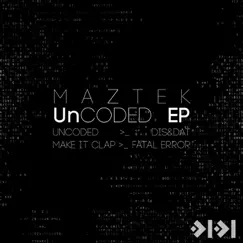 Uncoded - EP by Maztek album reviews, ratings, credits