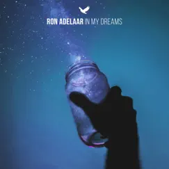 In My Dreams - Single by Ron Adelaar album reviews, ratings, credits