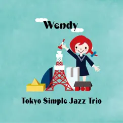 Wendy by Tokyo Simple Jazz Trio album reviews, ratings, credits
