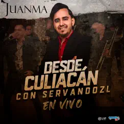 Desde Culiacán Con Servando ZL (En Vivo Desde Culiacán) - EP by El Juanma album reviews, ratings, credits