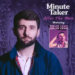 After the Rain (feat. Bright Light Bright Light) - Single by Minute Taker album reviews, ratings, credits