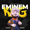 Eminem King (Mashup Tik Tok) [Remix] song lyrics