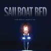 Sailboat Bed - Single album lyrics, reviews, download